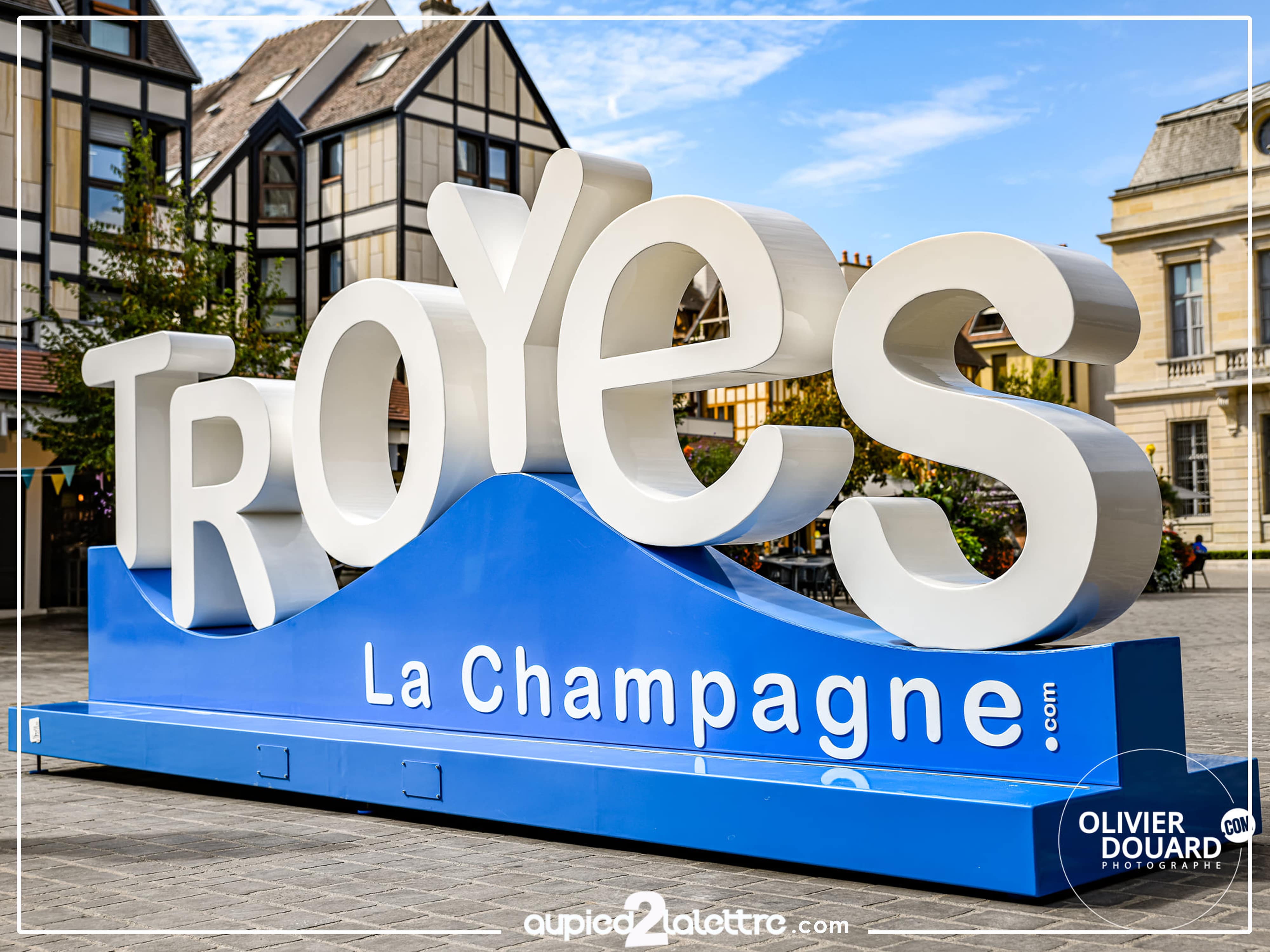 Troyes La Champagne .com aupied2lalettre
